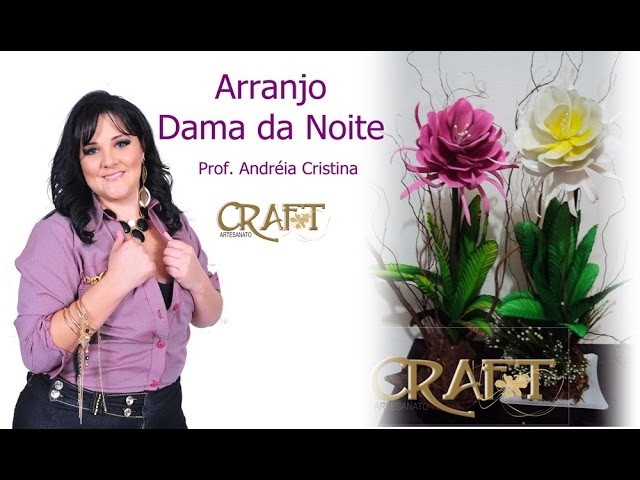 FLOR DAMA DA NOITE - Prof. Andréia Cristina Craft