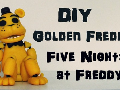 DIY: Como Fazer o Golden Freddy - Urso Amarelo de FIVE NIGHTS at FREDDY'S - FNAF