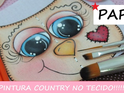 Pintura Country no Tecido - Pintando Olhinhos de Coruja