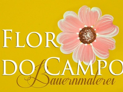 Bauernlamerei - Flor do Campo