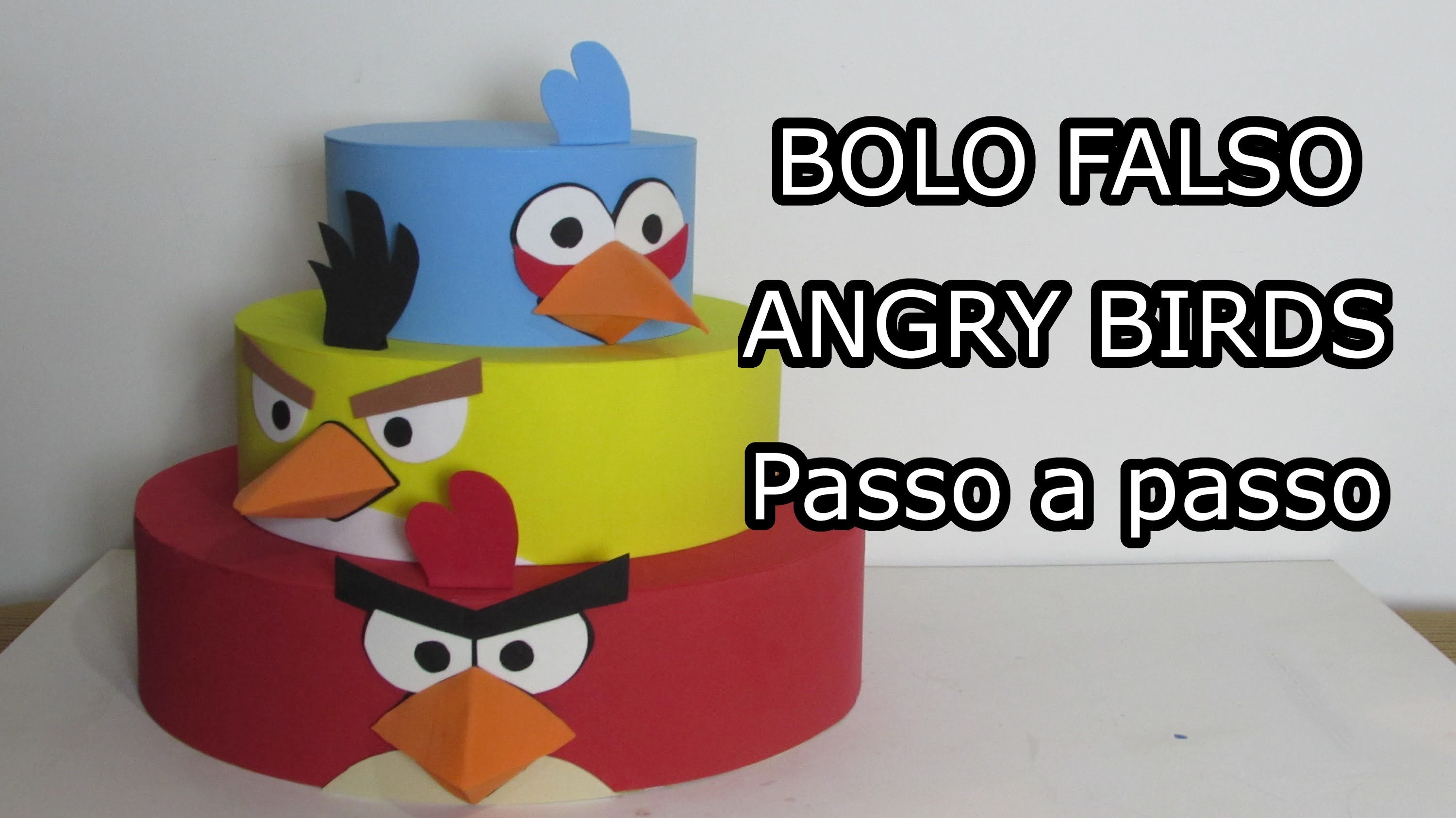 Bolo Falso ANGRY BIRDS Passo a passo