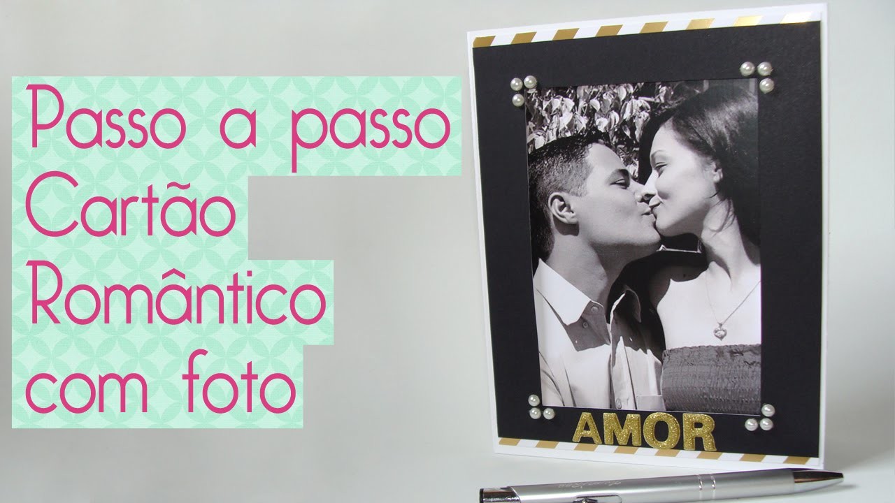 Cartão Romântico com Foto- Scrapbook by Tamy