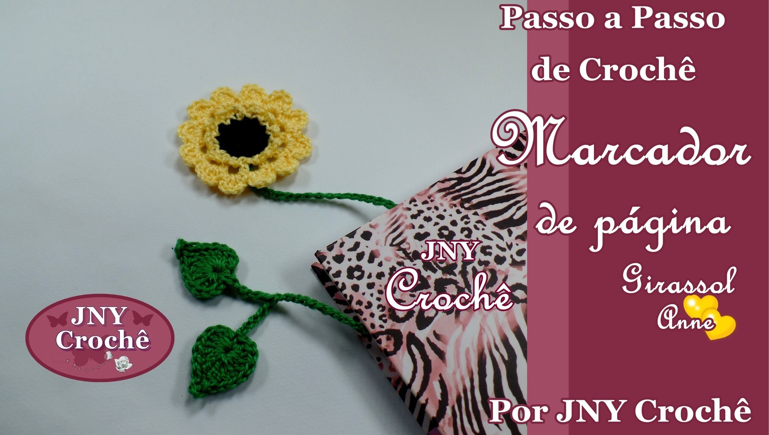 Passo a Passo de Crochê Marca Página Flor Girassol Anne por JNY Crochê