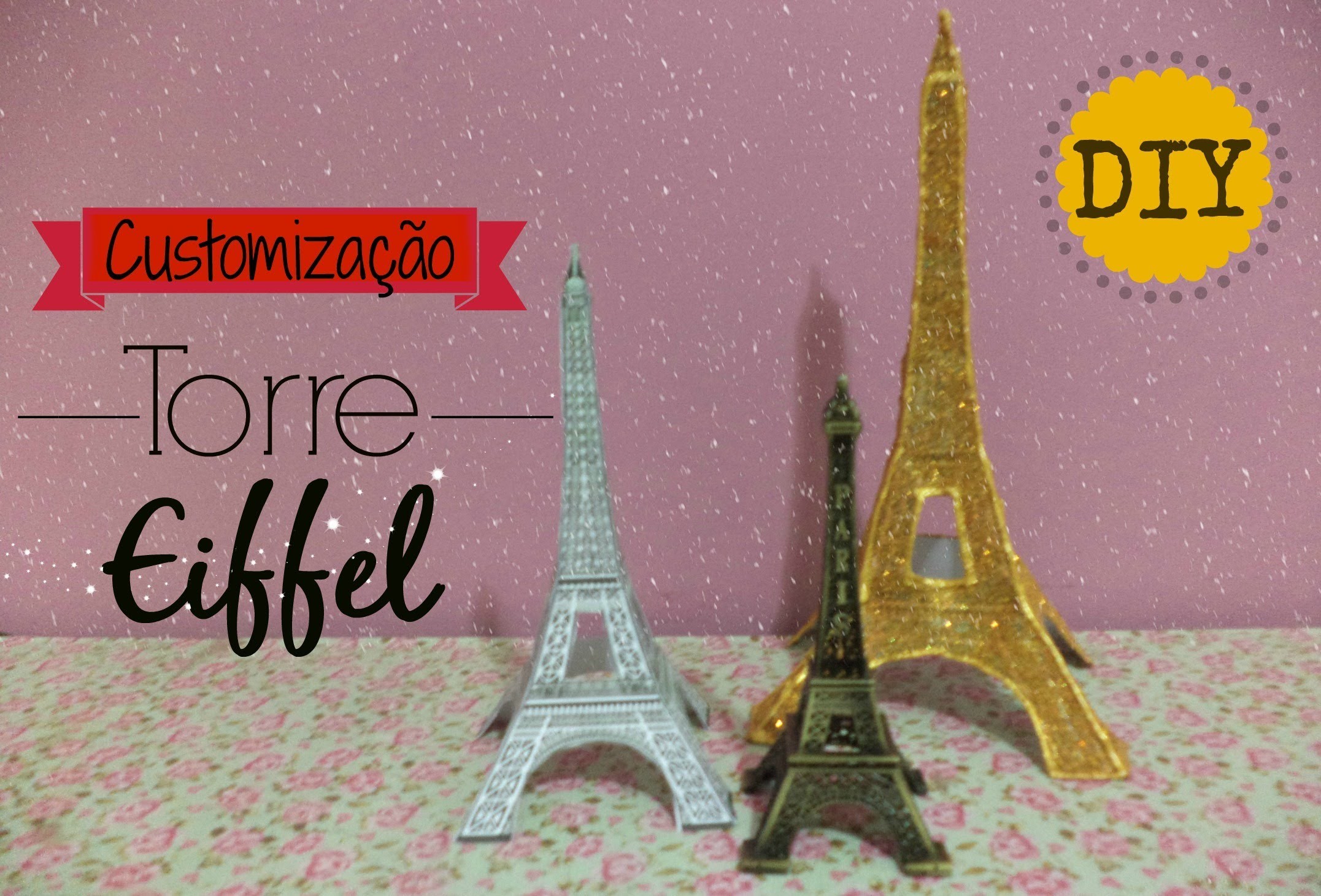 DIY: Torre Eiffel customizada!