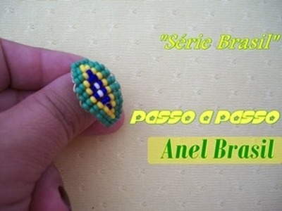 NM Bijoux -"Serie Brasil" - Passo a Passo - Anel Brasil