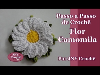 Passo a Passo Flor de Crochê Camomila por JNY Crochê