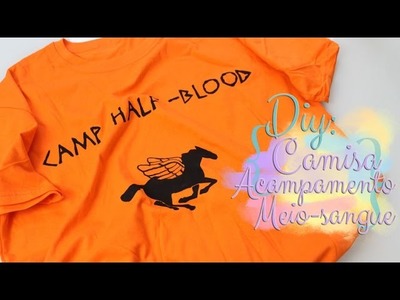 DIY: Camisa Acampamento Meio-Sangue - Percy Jackson e os Olimpianos