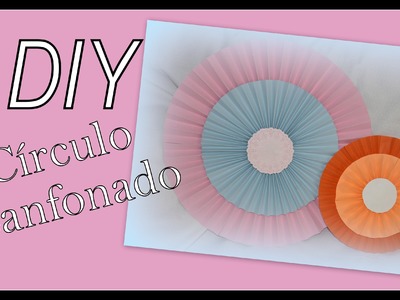 DIY - Círculo Sanfonado - Tutorial