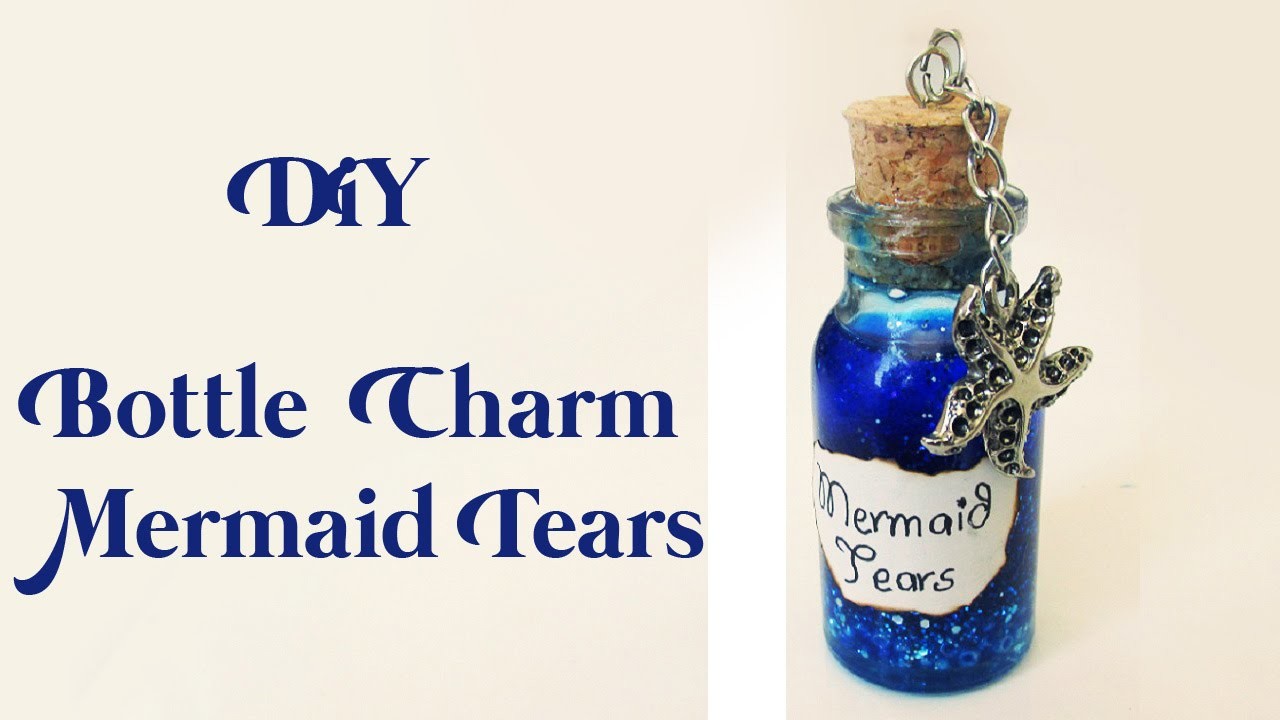 DIY: Pote Lágrimas de Sereia (Bottle Charm Mermaid Tears)