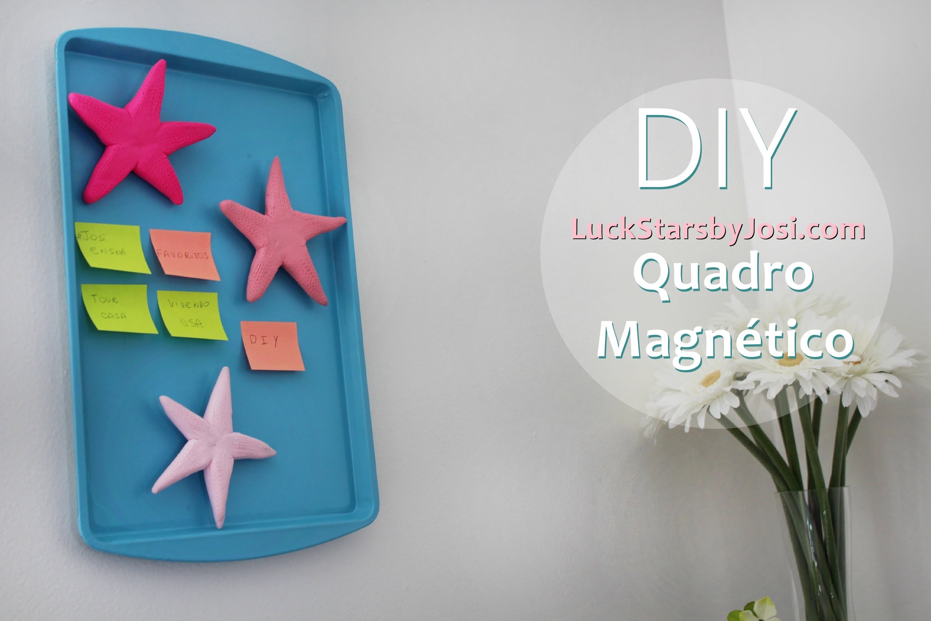 DIY - Quadro Magnético - LuckStars _ Josi Daresbach