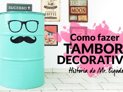 Como Fazer Tambor Decorativo: História do Mr. Bigode {DIY}