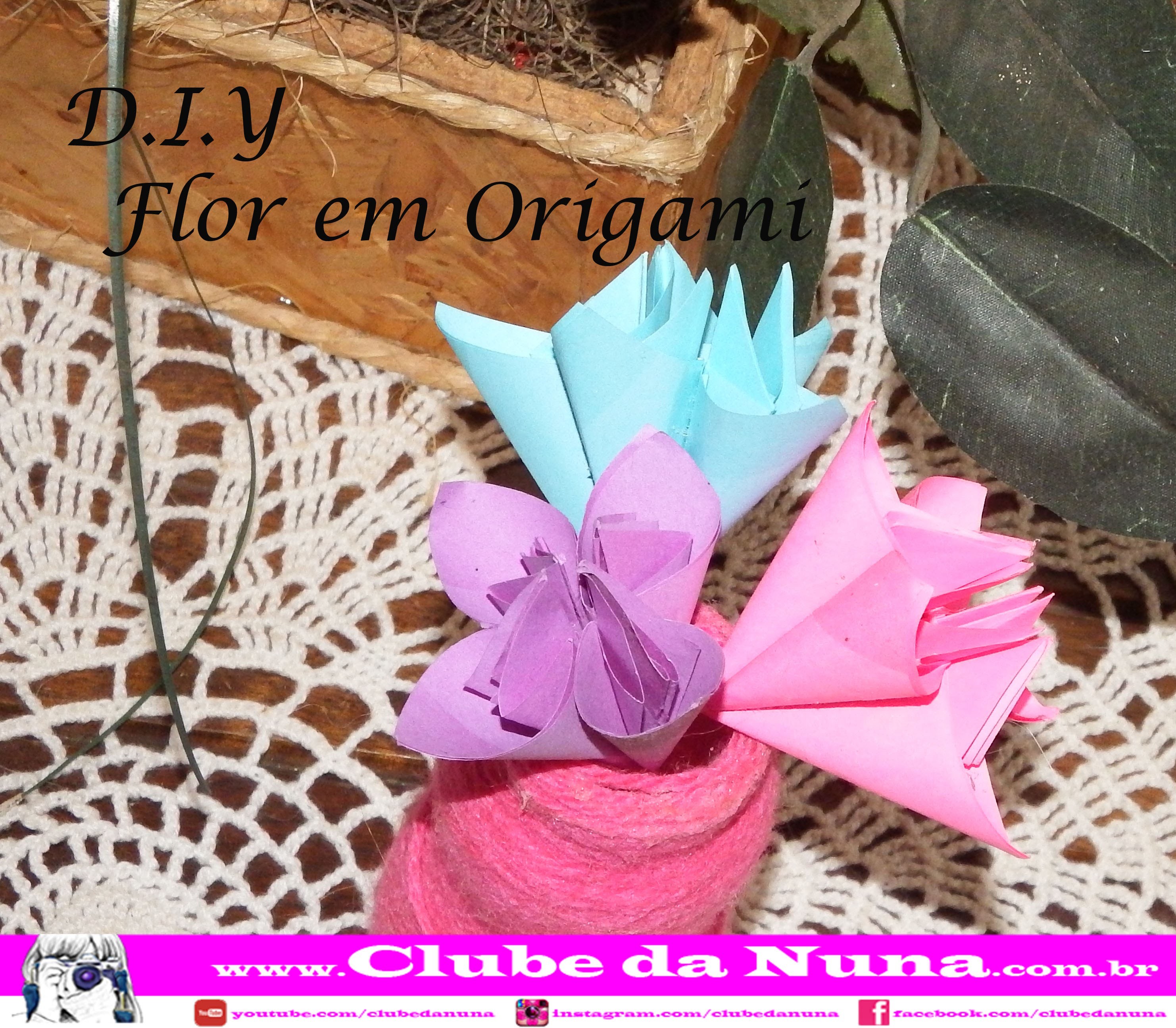 D I Y – Flor em Origami por: Clube Da Nuna