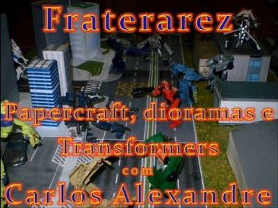 FRATERAREZ COLEÇÕES 011 ENTREVISTA CARLOS ALEXANDRE DIORAMA E PAPER CRAFT.