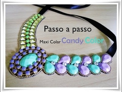 Passo a Passo #6 - Maxi Colar Candy Color