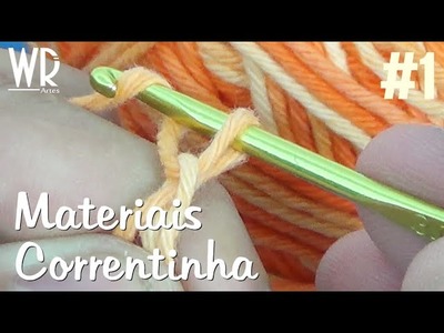 Introdução ao crochê (Materiais e correntinha) - Aula #1