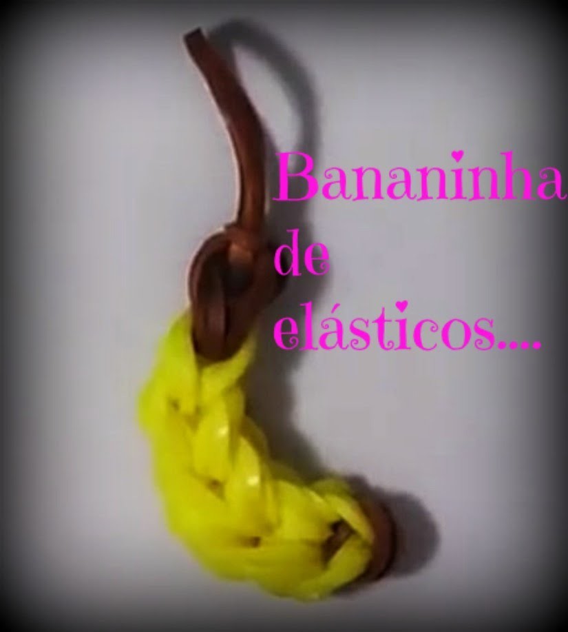 Bananinha de elásticos ,feita com garfos