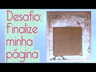 Desafio Finalize minha página- Scrapbook by Tamy