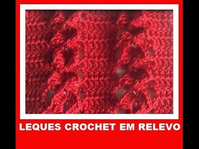 Leques em relevo crochet