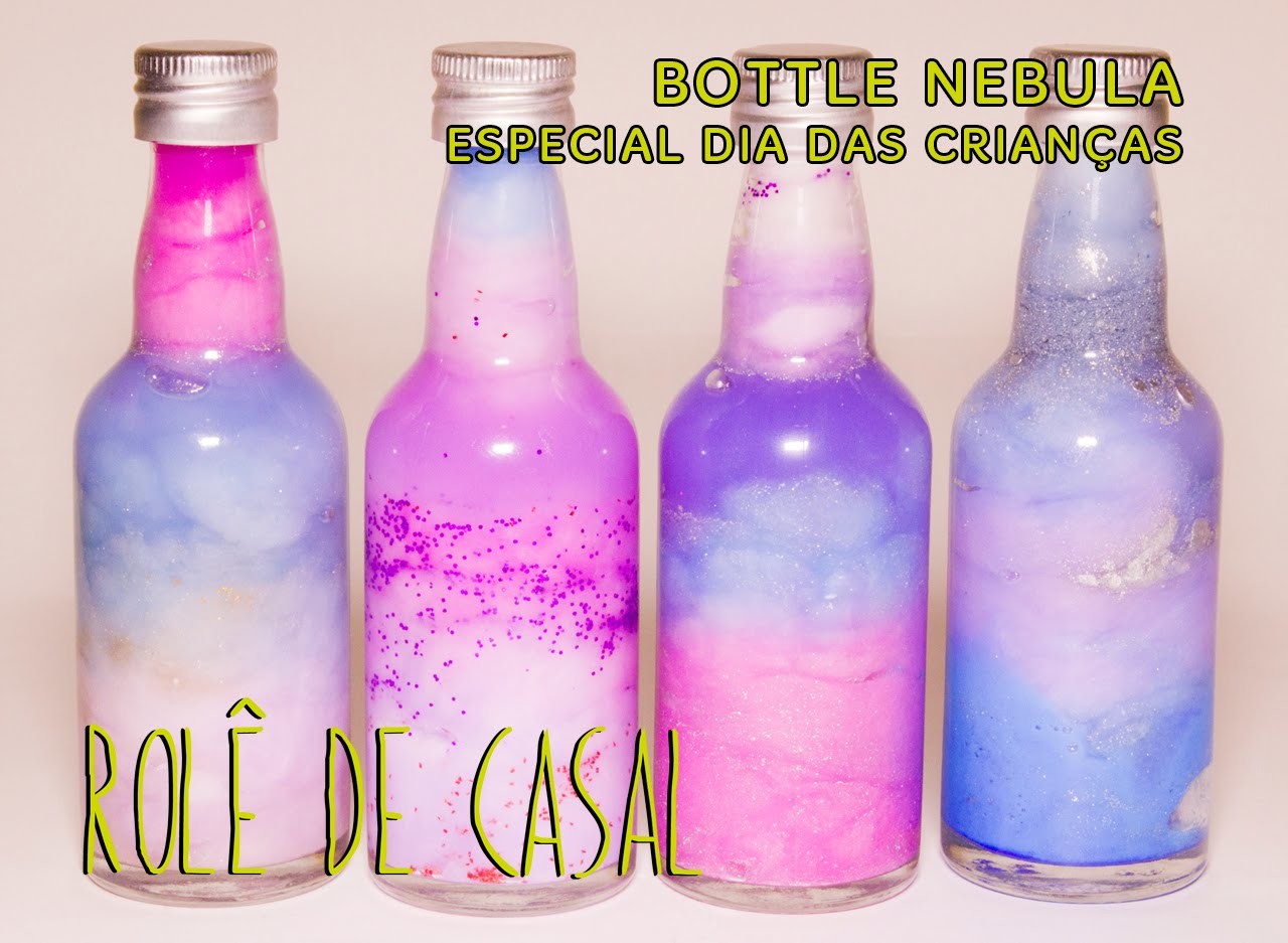 Bottle Nebula - Especial Dia das Crianças