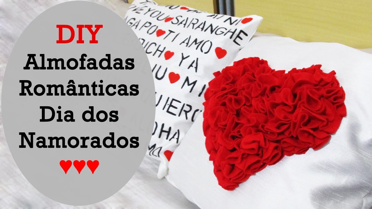 ♥ DIY: Almofadas Românticas para o Dia dos Namorados ♥