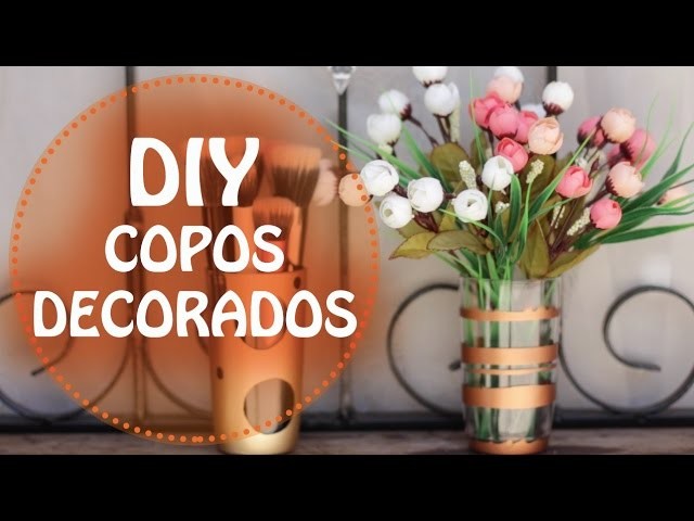DIY | Faça você mesmo - Como fazer copos decorados (tutorial)