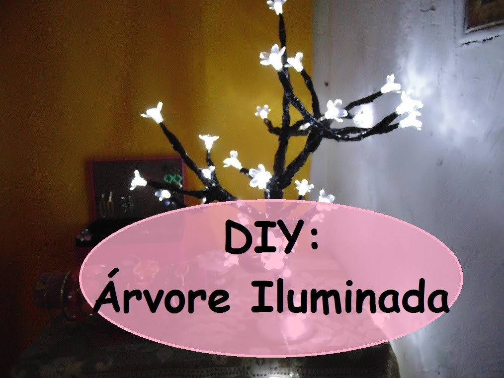 DIY -  Árvore Iluminada (Inspirada Imaginarium)