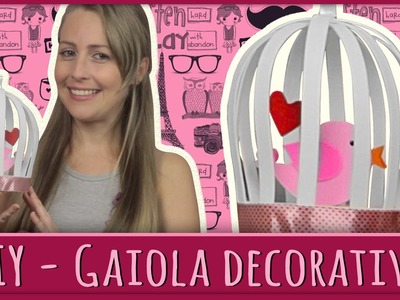 Gaiola Decorativa =DiY