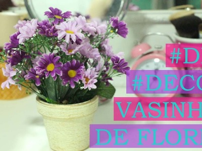 DIY #3 - Vasinho de Flores em menos de 3 minutos!
