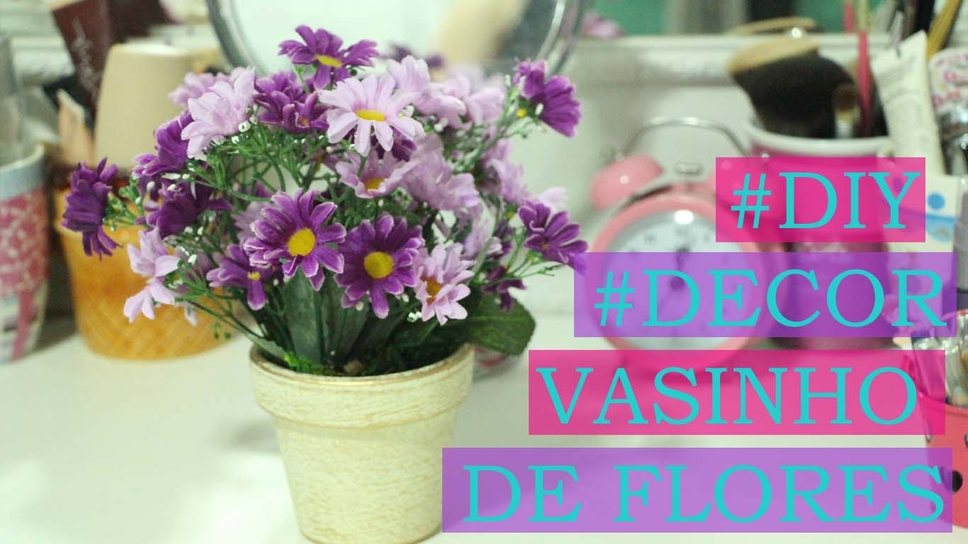 DIY #3 - Vasinho de Flores em menos de 3 minutos!