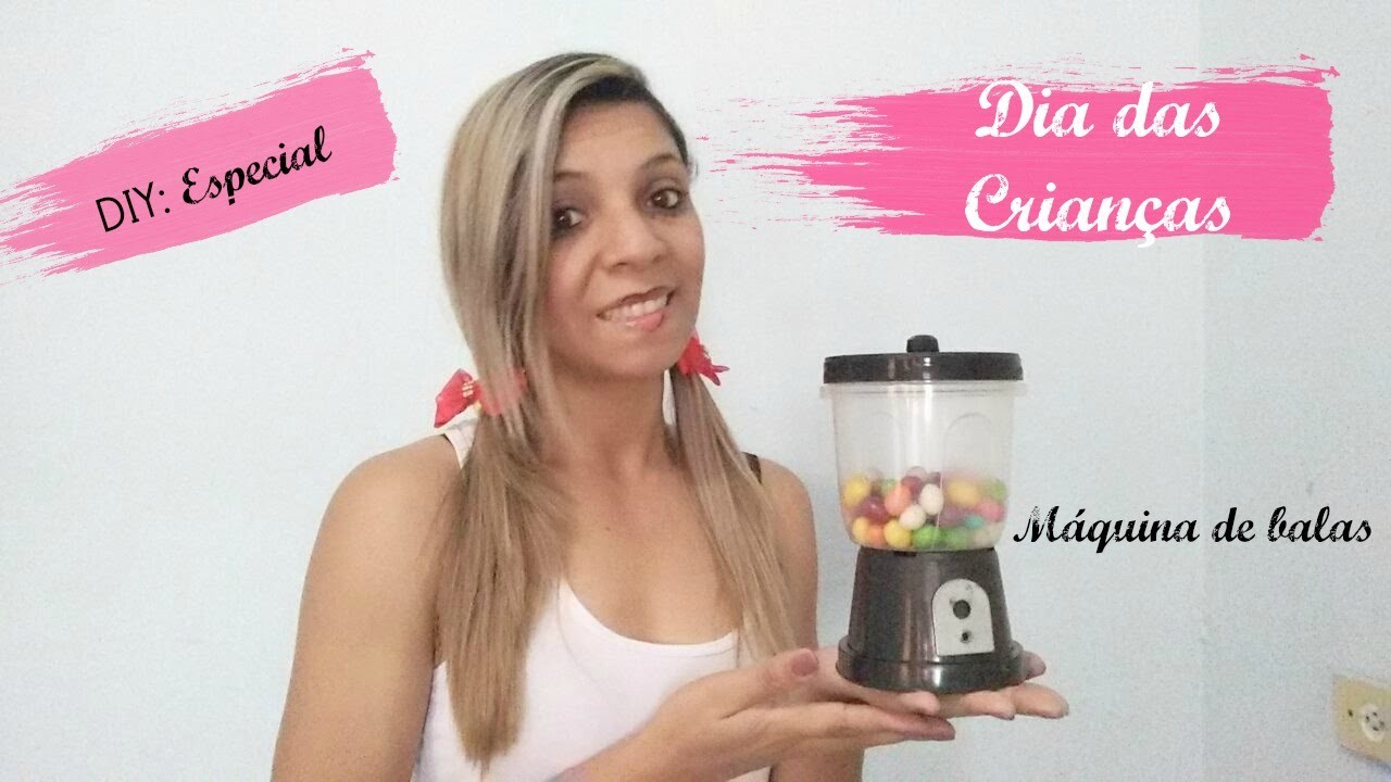 DIY com a Kel I Especial dia das Crianças I Máquina de balas