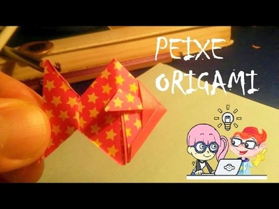Como fazer um PEIXE de Dobradura Origami How to make a FISH