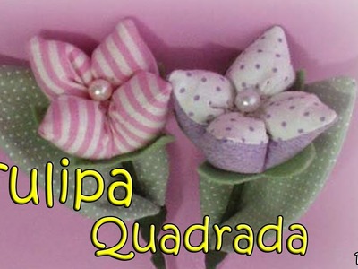 Artesanato: Como fazer TULIPA QUADRADA - MODELO 2 - Flor, DIY