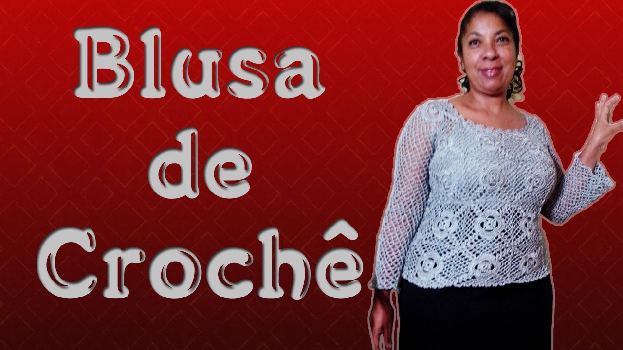 Blusa de Crochê - Marilda Artes