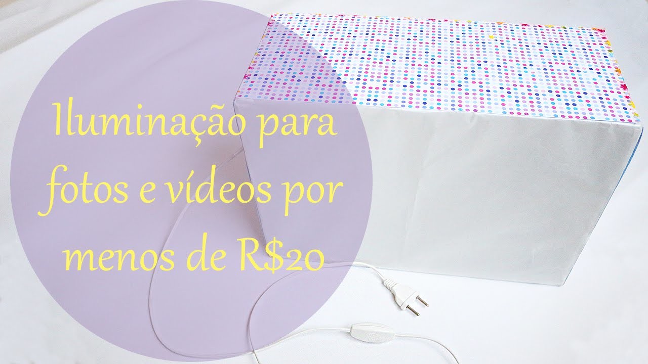 DIY: Iluminação para vídeos e fotos por menos de R$20 - Soft Box Caseira