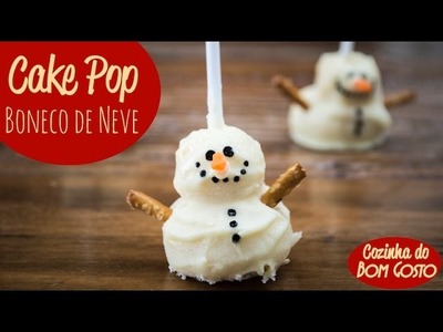 Cake Pops 'Boneco de Neve' (não vão ao forno!) | Cozinha do Bom Gosto Express