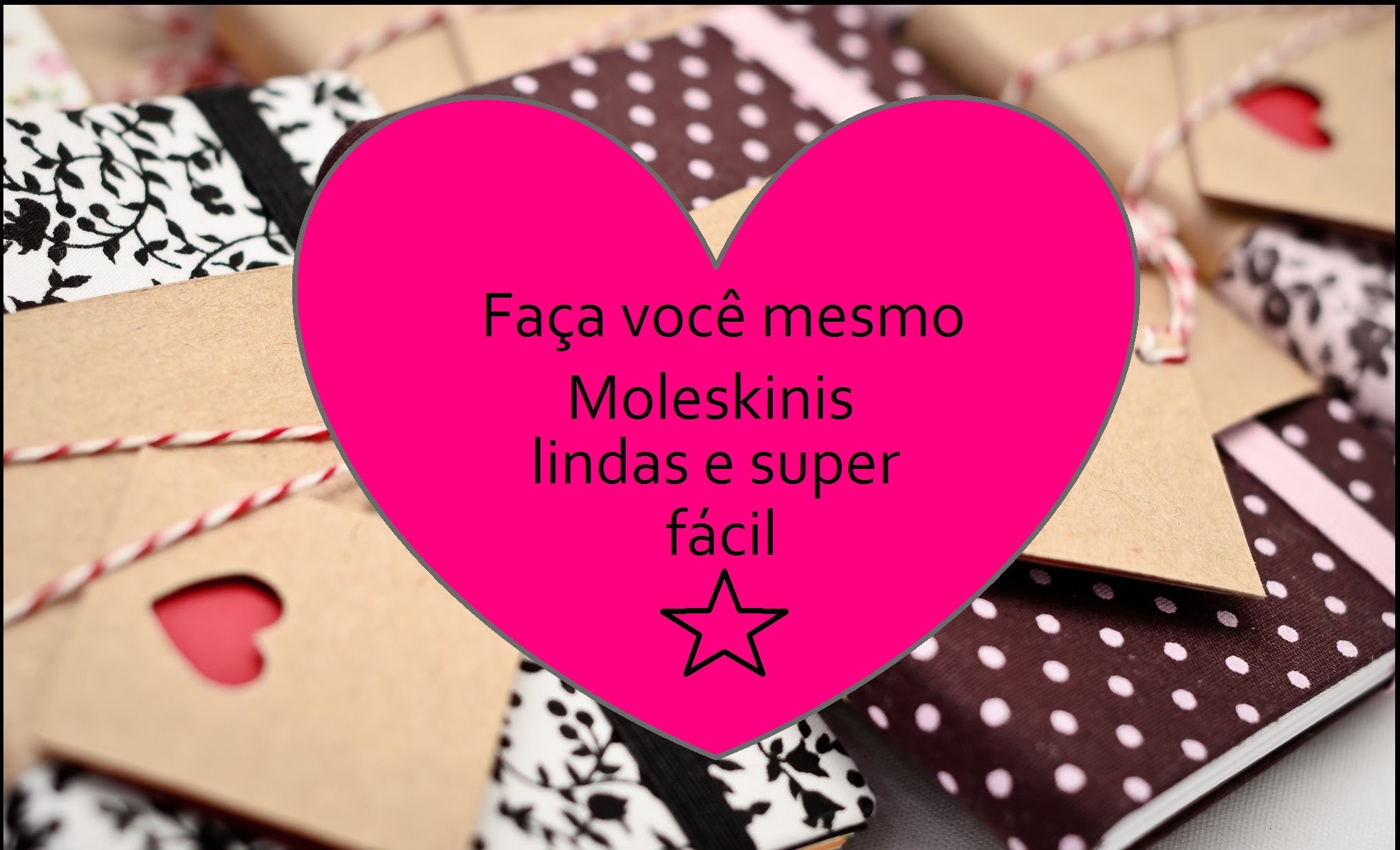 Faça você mesma - Moleskine customizada