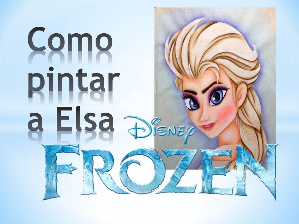 Thanynha Avila-Como pintar a Elsa do Frozen(algumas dicas)