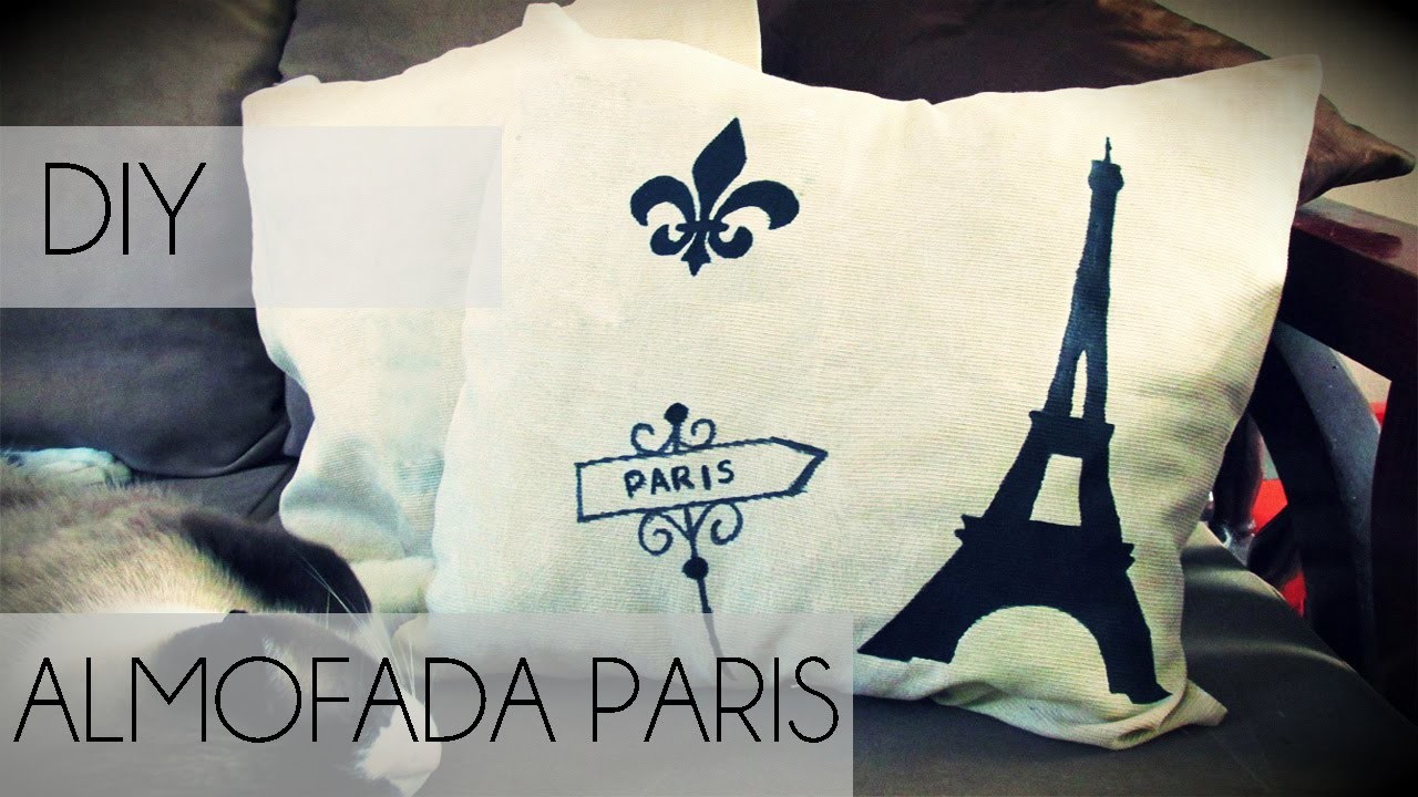★ DIY: Como Fazer uma Almofada Paris ★ (Decoração para o Quarto - Torre Eiffel)