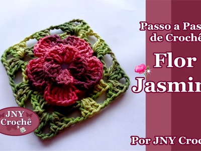 Passo a Passo Flor de Crochê Jasmim por JNY Crochê