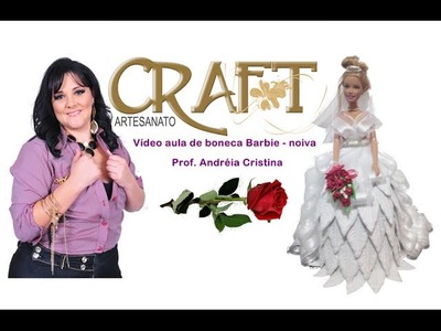 VIDEO AULA BONECA EM E V A - Prof. Andréia Cristina Craft