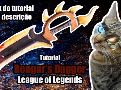 D.I.Y.  Como fazer a Adaga do Rengar de League of Legends - Kmaker Tutorial