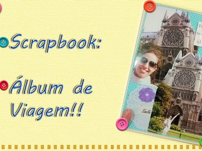 DIY - Álbum de viagens Scrapbook!!