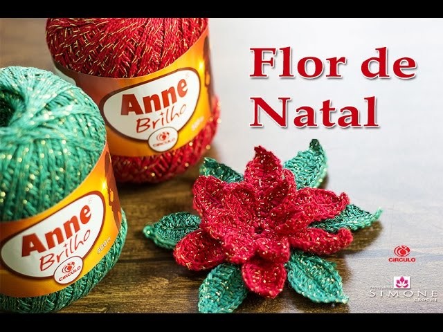 Flor de Natal - passo a passo - Professora Simone #Crochet