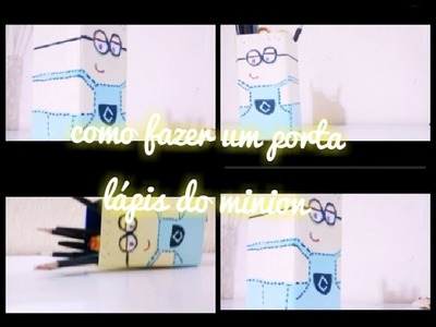 DIY : porta lapis dos minions