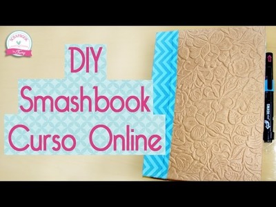 DIY Smashbook CURSO GRÁTIS Scrapbook by Tamy