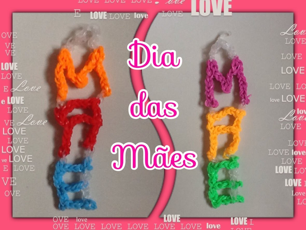 Rainbow Loom - Especial Dia das Mães | Criativa