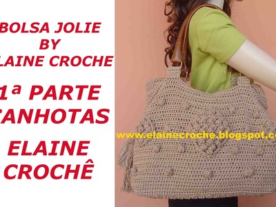 CROCHE PARA CANHOTOS - LEFT HANDED CROCHET - BOLSA JOLIE BY ELAINE CROCHE 1ª PARTE CANHOTAS