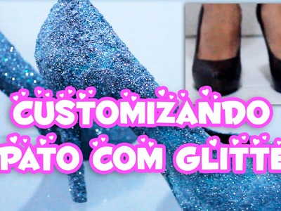 DIY |  Customização de sapato com glitter
