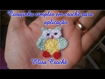 Corujinha simples em crochê para aplicação # Elisa Crochê