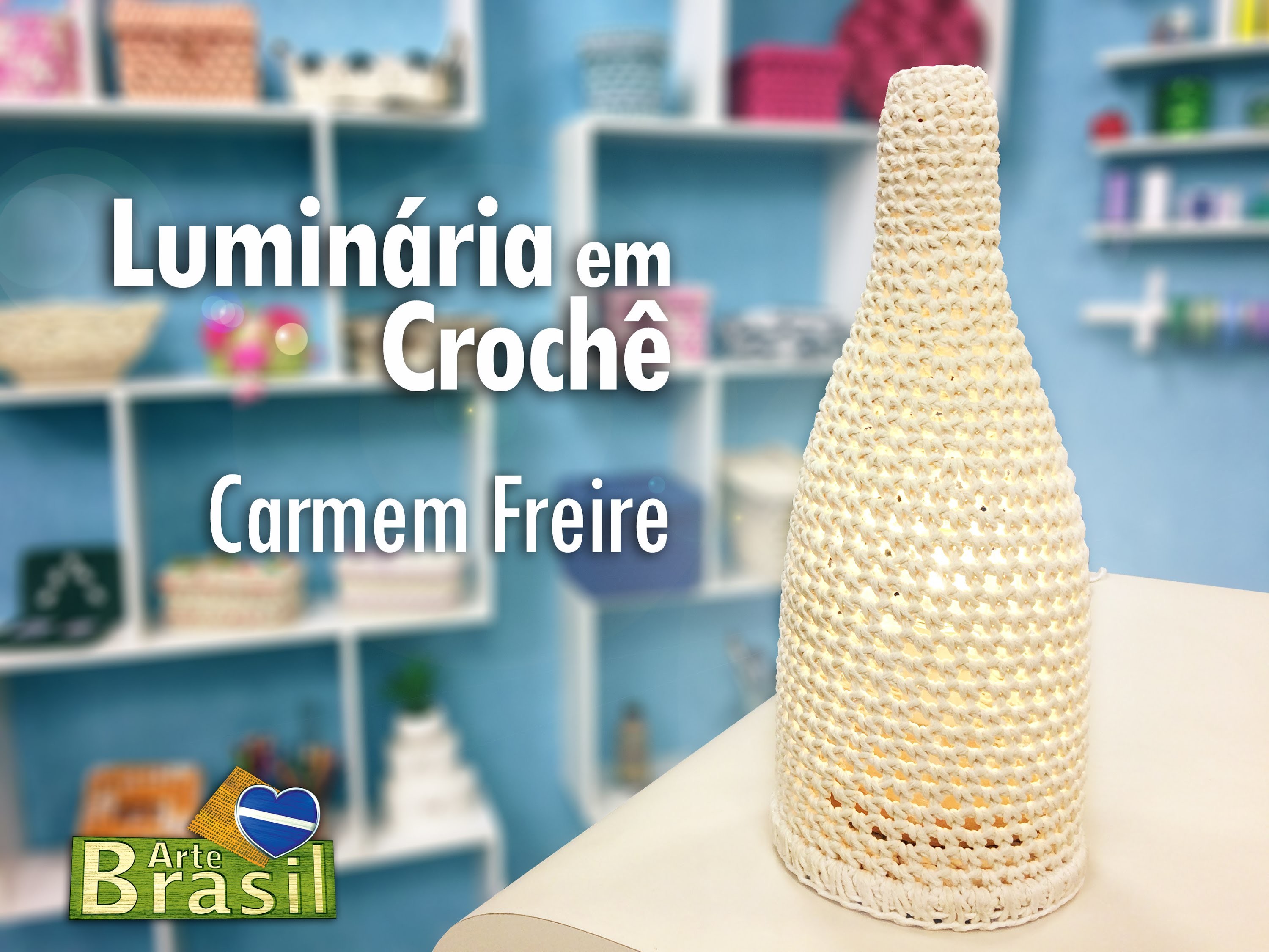 Programa Arte Brasil - 26.01.2015 - Carmem Freire - Luminária em Crochê